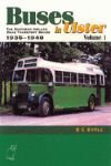 THE NORTHERN IRELAND ROAD TRANSPORT BOARD 1935-1948 BUSES IN ULSTER VOL 1