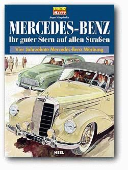 MERCEDES BENZ IHR GUTER STERN AUF ALLEN STRABEN