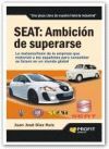 SEAT: AMBICIÓN DE SUPERARSE