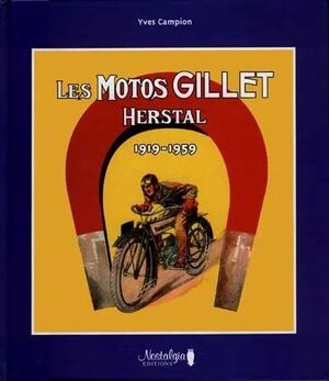 LES MOTOS GILLET HERSTAL 1919-1959