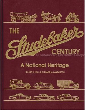 THE STUDEBAKER CENTURY. A NATIONAL HERITAGE